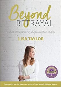 Beyond Betrayal: How God is Healing Women from Infidelity