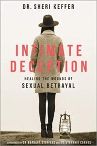 Intimate Deception - Healing the Wounds of Sexual Betrayal